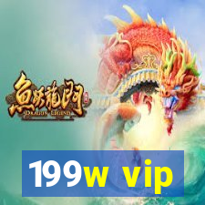 199w vip